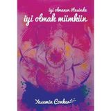 İyi Olmanın Ötesinde İyi Olmak Mümkün - Yasemin Conker