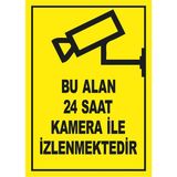 İyi Olsun Bu Alan 24 Saat Kamera İle İzlenmektedir Uyarı İkaz Levhası Sac - 25 x 35 cm