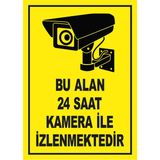 İyi Olsun Bu Alan 24 Saat Kamerayla İzlenmektedir Uyarı İkaz Levhası Sac - 25 x 35 cm