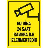 İyi Olsun Bu Bina 24 Saat Kamera İle İzlenmektedir Uyarı İkaz Levhası Sac - 15 x 21 cm