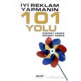 İYİ REKLAM YAPMANIN 101 YOLU - GODFREY HARRIS