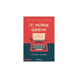 İyi Yazmak Üzerine Düzyazı İçin Yol Haritası - William Zinsser