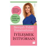 İYILEŞMEK İSTIYORSAN - NEVŞAH FIDAN KARAMEHMET