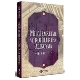 İyiliği Emretme ve Kötülükten Alıkoyma - İmam Gazali