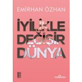 İyilikle Değişir Dünya - Emirhan Özhan