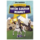 İz Bırakanlar Fatih Sultan Mehmet - Eda Bayrak