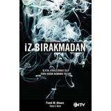 İZ BIRAKMADAN - FRANK M. AHEARN