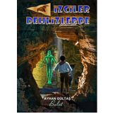 İzciler Dehlizlerde - Ayhan Gültaş