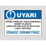 Izinsiz Girişler Yaralanmanıza Sebep Olabilir - Uyarı Tabela Levhası 24X34 cm Polikarbon - 24 x 34 cm - 1 Adet