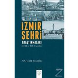 İzmir Şehri Araştırmaları - Nahide Şimşir