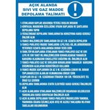 İzmir Serifgari Açık Alanda Sıvı Ve Gaz Madde Depolama Talimatı (....) Galvaniz Uyarı Levhası 25 x 35 cm