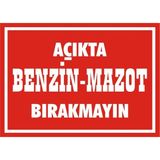 İzmir Serifgari Açıkta Benzin Mazot Bırakmayın Galvaniz Uyarı Levhası 25 x 35 cm