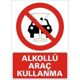 İzmir Serifgari Alkollü Araç Kullanma 2.6 mm PVC Uyarı Levhası 35 x 50 cm