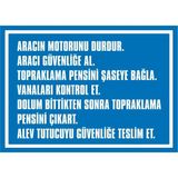 İzmir Serifgari Aracın Motorunu Durdur, Aracı Güvenliğe Al, Topraklama Pensini Şaseye Bağla (....) Galvaniz Uyarı Levhası 17,5 x 25 cm