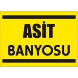 İzmir Serifgari Asit Banyosu Galvaniz Uyarı Levhası 25 x 35 cm