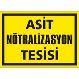 İzmir Serifgari Asit Nötralizasyon Tesisi Galvaniz Uyarı Levhası 25 x 35 cm