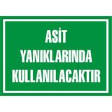 İzmir Serifgari Asit Yanıklarında Kullanılacaktır 2.6 mm PVC Uyarı Levhası 25 x 35 cm