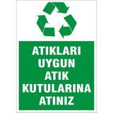 İzmir Serifgari Atıkları Uygun Atık Kutularına Atınız Galvaniz Uyarı Levhası 17,5 x 25 cm