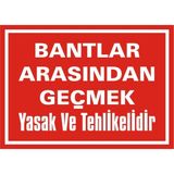 İzmir Serifgari Bantlar Arasından Geçmek Yasak Ve Tehlikelidir Galvaniz Uyarı Levhası 17,5 x 25 cm