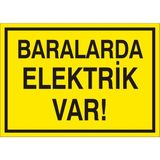 İzmir Serifgari Baralarada Elektrik Var 2.6 mm PVC Uyarı Levhası 17,5 x 25 cm