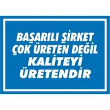 İzmir Serifgari Başarılı Şirket Çok Üreten Değil Kaliteyi Üretendir Galvaniz Uyarı Levhası 35 x 50 cm