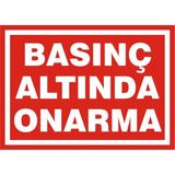 İzmir Serifgari Basınç Altında Onarma 2.6 mm PVC Uyarı Levhası 17,5 x 25 cm