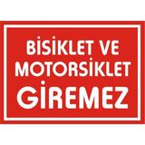 İzmir Serifgari Bisiklet Ve Motorsiklet Giremez 2.6 mm PVC Uyarı Levhası 25 x 35 cm