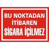 İzmir Serifgari Bu Noktadan İtibaren Sigara İçilmez 2.6 mm PVC Uyarı Levhası 35 x 50 cm