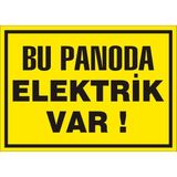 İzmir Serifgari Bu Panoda Elektrik Var 2.6 mm PVC Uyarı Levhası 25 x 35 cm