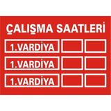 İzmir Serifgari Çalışma Saatleri Vardiya 2.6 mm PVC Uyarı Levhası 35 x 50 cm