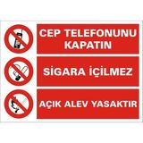 İzmir Serifgari Cep Telefonunu Kapatın/ Sigara İçilmez/ Açık Alev Yasaktır Galvaniz Uyarı Levhası 35 x 50 cm