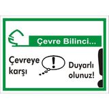 İzmir Serifgari Çevre Bilinci / Çevreye Karşı Duyarlı Olunuz 2.6 mm PVC Uyarı Levhası 17,5 x 25 cm