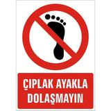 İzmir Serifgari Çıplak Ayakla Dolaşmayın Galvaniz Uyarı Levhası 25 x 35 cm
