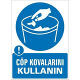 İzmir Serifgari Çöp Kovalarını Kullanın Galvaniz Uyarı Levhası 17,5 x 25 cm