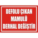 İzmir Serifgari Defolu Çıkan Mamülü Derhal Değiştir Galvaniz Uyarı Levhası 25 x 35 cm