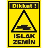 İzmir Serifgari Dikkat Islak Zemin 2.6 mm PVC Uyarı Levhası 17,5 x 25 cm