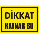 İzmir Serifgari Dikkat Kaynar Su Galvaniz Uyarı Levhası 25 x 35 cm