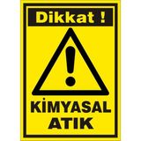 İzmir Serifgari Dikkat Kimyasal Atık 2.6 mm PVC Uyarı Levhası 17,5 x 25 cm