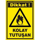 İzmir Serifgari Dikkat Kolay Tutuşan Galvaniz Uyarı Levhası 35 x 50 cm