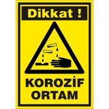 İzmir Serifgari Dikkat Korozif Ortam 2.6 mm PVC Uyarı Levhası 35 x 50 cm