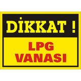 İzmir Serifgari Dikkat Lpg Vanası 2.6 mm PVC Uyarı Levhası 35 x 50 cm