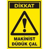 İzmir Serifgari Dikkat Makinist Düdük Çal Galvaniz Uyarı Levhası 25 x 35 cm