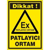 İzmir Serifgari Dikkat Patlayıcı Ortam Galvaniz Uyarı Levhası 17,5 x 25 cm