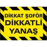 İzmir Serifgari Dikkat Şoför Dikkatli Yanaş Galvaniz Uyarı Levhası 17,5 x 25 cm