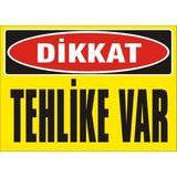İzmir Serifgari Dikkat Tehlike Var Galvaniz Uyarı Levhası 25 x 35 cm