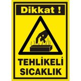 İzmir Serifgari Dikkat Tehlikeli Sıcaklık 2.6 mm PVC Uyarı Levhası 35 x 50 cm