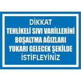 İzmir Serifgari Dikkat Tehlikeli Sıvı Varillerini Boşaltma Ağızları Yukarı Gelecek Şekilde İstifleyiniz 32.6 mm PVC Uyarı Levhası 25 x 35 cm