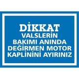İzmir Serifgari Dikkat Valslerin Bakım Anında Değirmen Motor Kaplinini Ayırınız 2.6 mm PVC Uyarı Levhası 25 x 35 cm