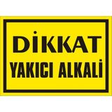İzmir Serifgari Dikkat Yakıcı Alkali (Kendinden Yapışkanlı Etiket) 25 x 35 cm