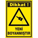 İzmir Serifgari Dikkat Yeni Boyanmıştır Galvaniz Uyarı Levhası 17,5 x 25 cm